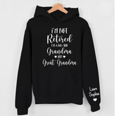 Lofaris Im Not Retired Great Grandma Custom Gift Hoodie